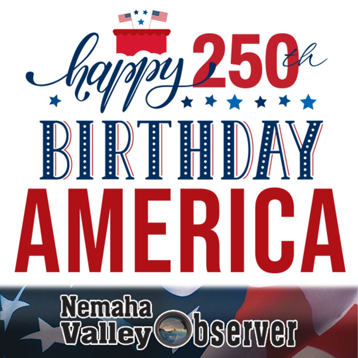 Southeast Nebraska Celebrations for July Fourth and America250